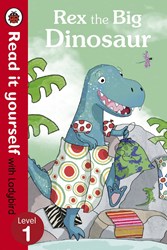 Show details for Rex the Big Dinosaur – Read it yourself with Ladybird (Level 1) (Hardcover) Picture of Rex the Big Dinosaur – Read it yourself with Ladybird (Level 1) (Hardcover)