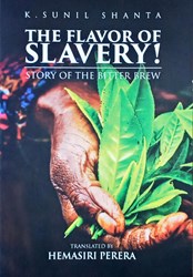 Show details for The Flavor of Slavery (Story of the Bitter Brew) Picture of The Flavor of Slavery (Story of the Bitter Brew)