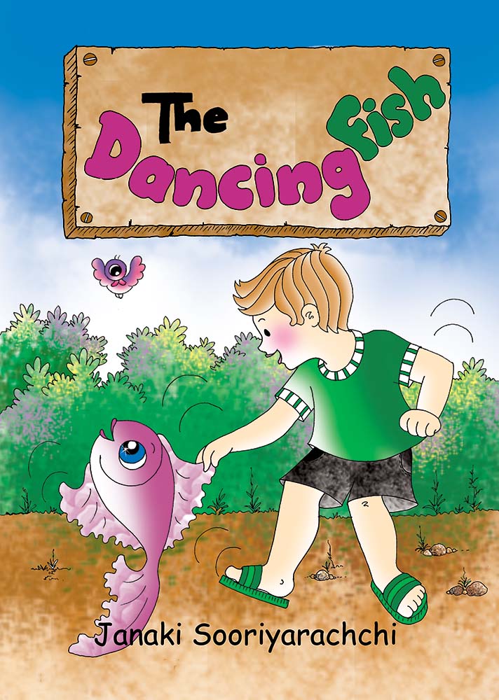 The Dancing Fish ( Children's Books ) by Janaki Sooriyarachchi | Published  By Tikiri Publishers  