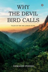 Picture of Why The Devil Bird Calls (Tales Of The Sri Lankan Bush)